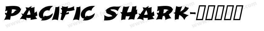 Pacific shark字体转换